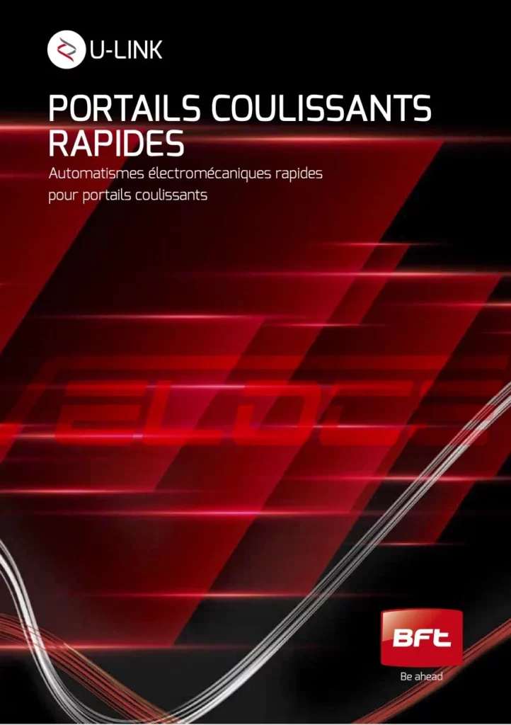 Catalogue BFT Portails coulissants rapides Catalogue BFT – portails coulissants rapides.