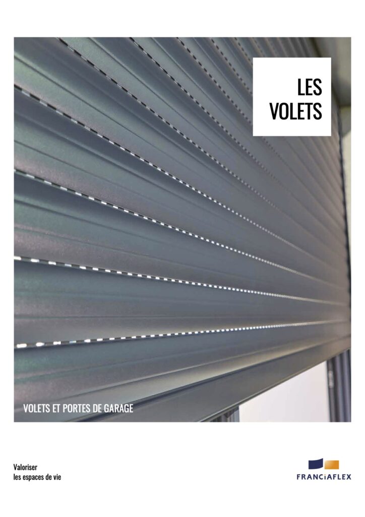 Catalogue Franciaflex Volets Catalogue Franciaflex – volets roulants pour bâtiments tertiaires et industriels.