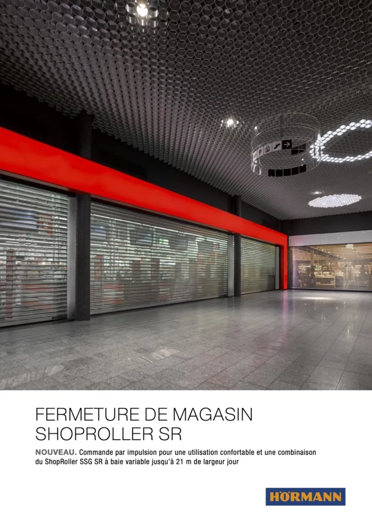 Catalogue Hörmann ShopRoller SR Catalogue Hörmann – fermeture de magasin ShopRoller SR.