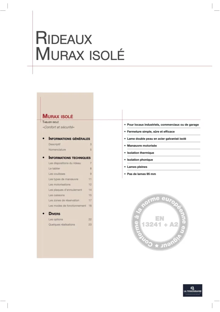 Catalogue La Toulousaine Rideaux Murax Isolé Catalogue La Toulousaine – rideaux métalliques Murax Isolé pour sites industriels.
